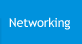 Networking