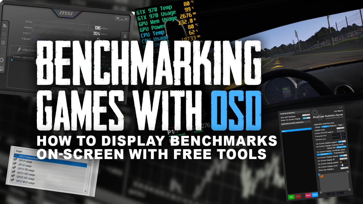How To Benchmark Games With On-Screen Display