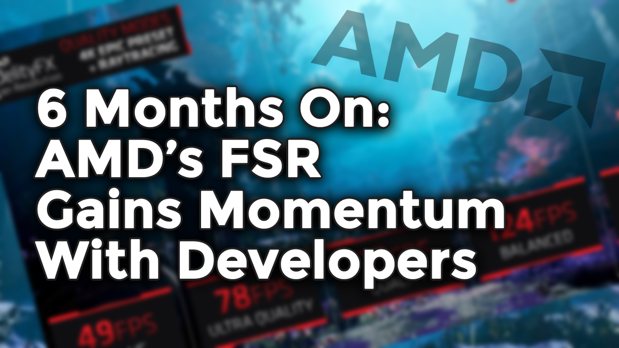 FSR Gains Momentum With Developers - 70+ Titles Promised