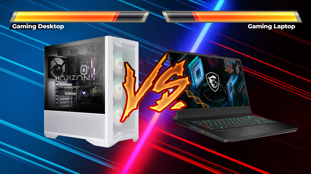 Which is better, Gaming Desktop or Gaming Laptop?