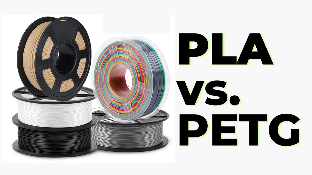 PLA vs PETG Filament - Which is better for 3D Printing