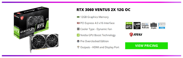MSI GeForce RTX 3060 Ventus 2X 12GB OC GPU