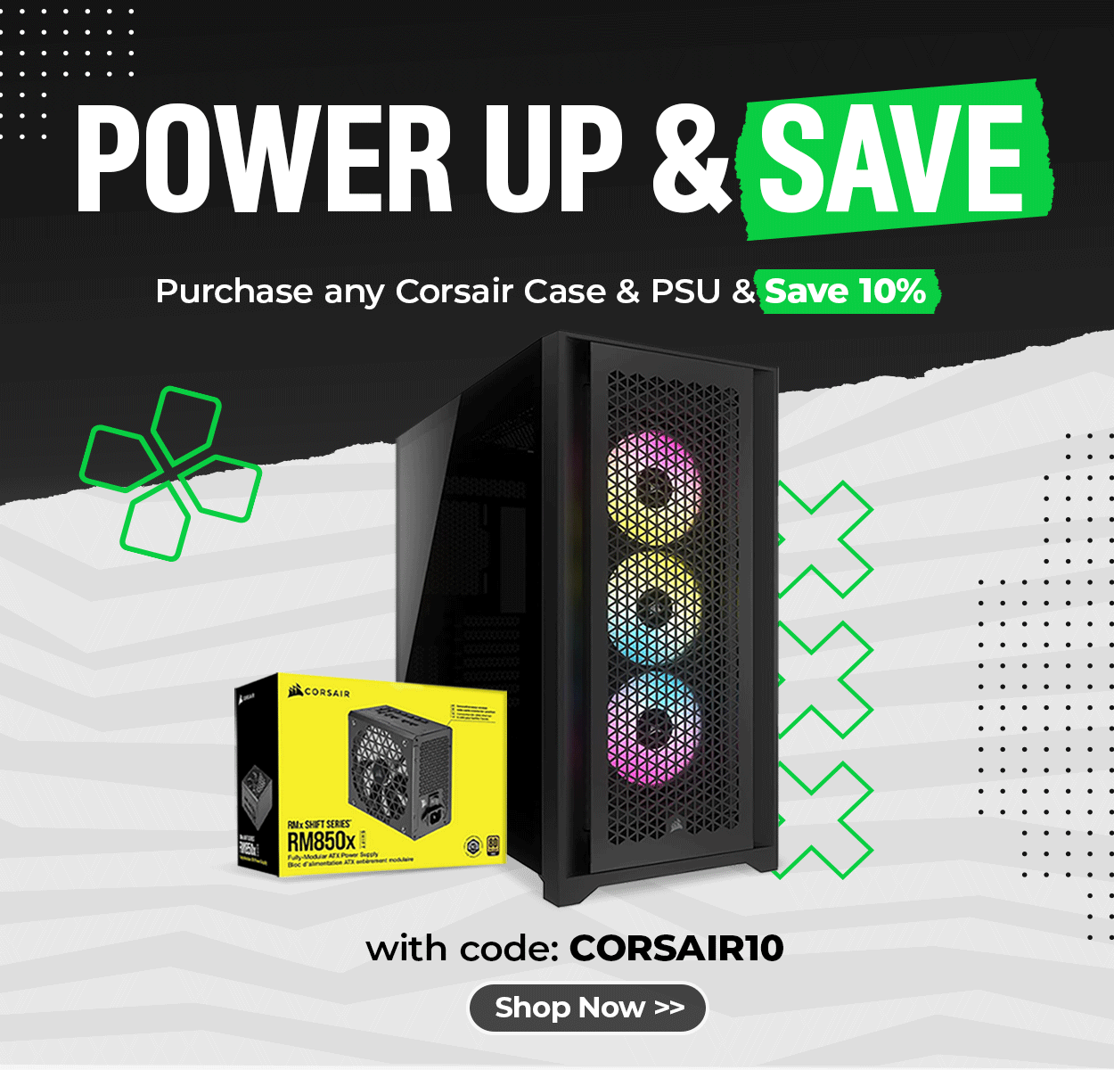 Save 10% when you purchase a Corsair PSU & PC Case